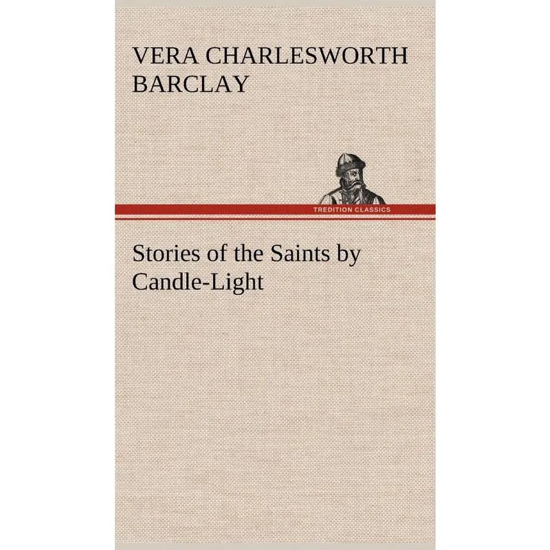 Stories of the Saints by Candle-Light