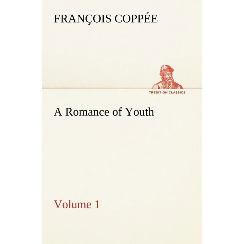 A Romance of Youth - Volume 1