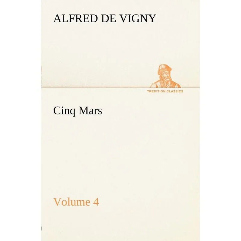 Cinq Mars - Volume 4