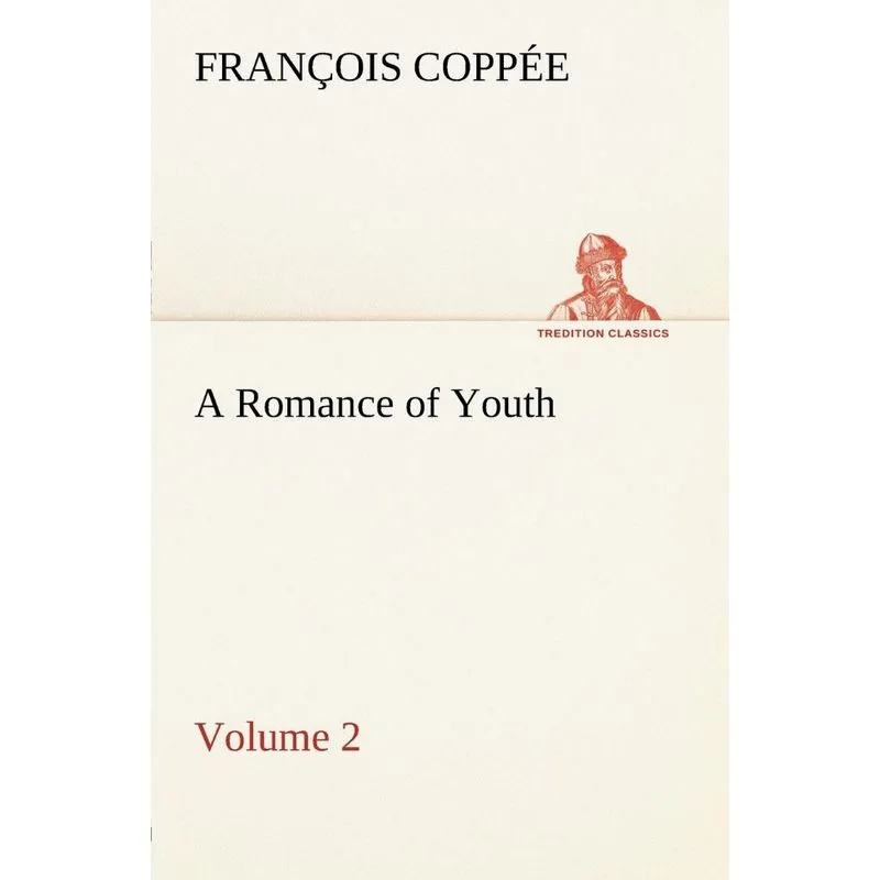A Romance of Youth - Volume 2