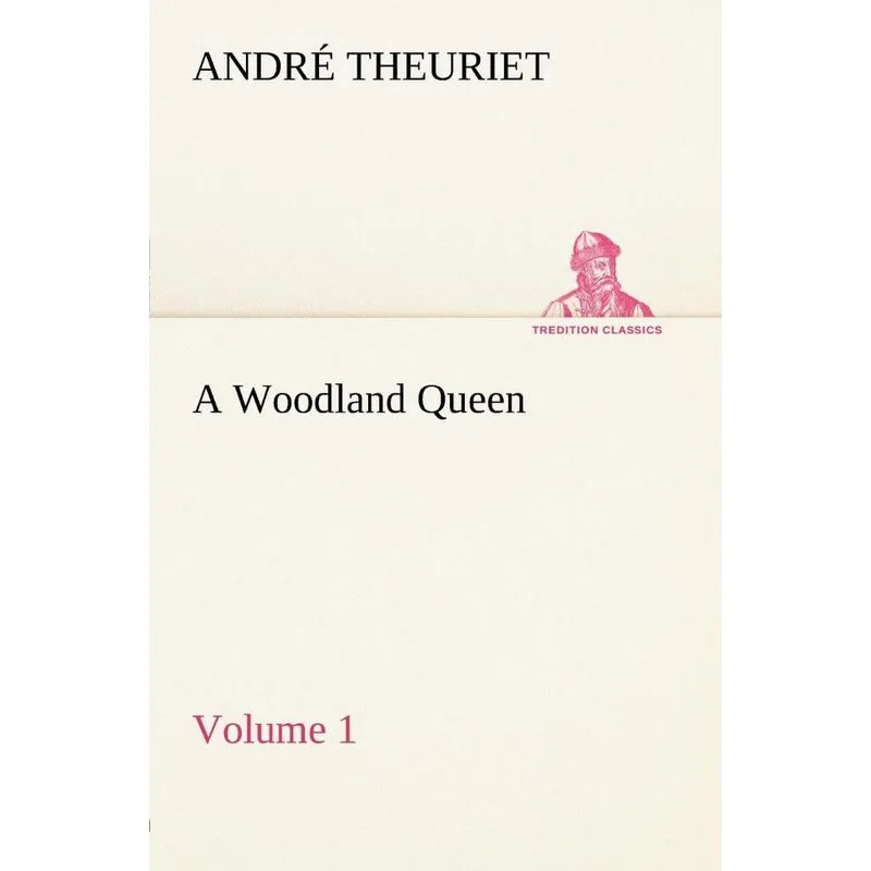 A Woodland Queen - Volume 1