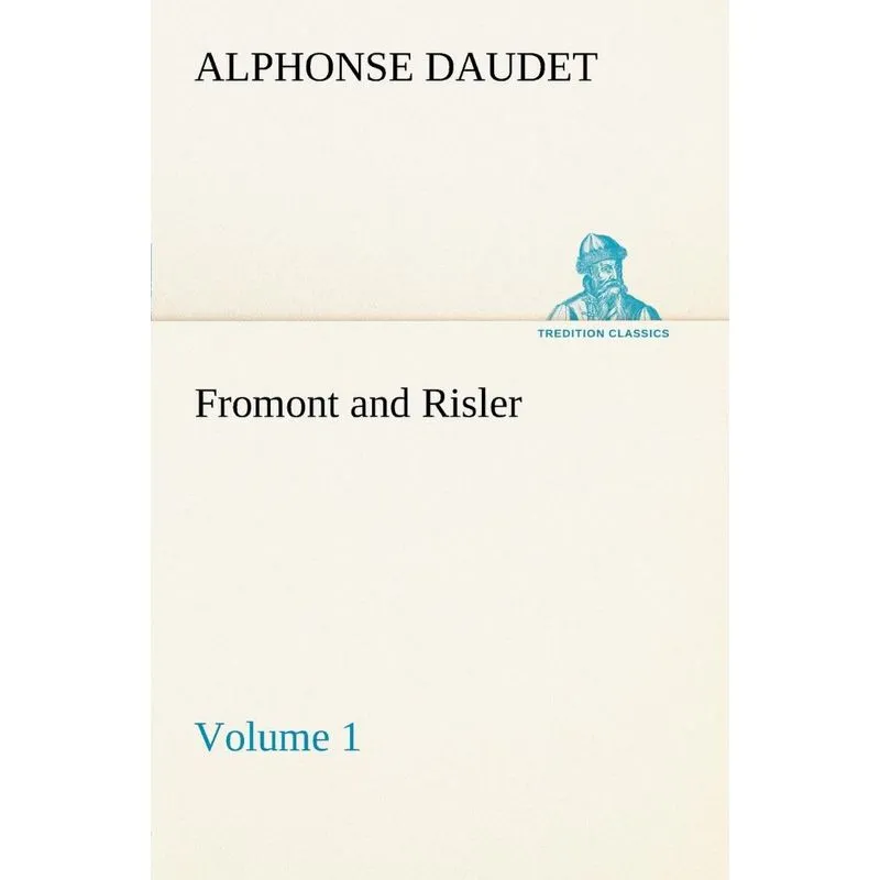 Fromont and Risler - Volume 1