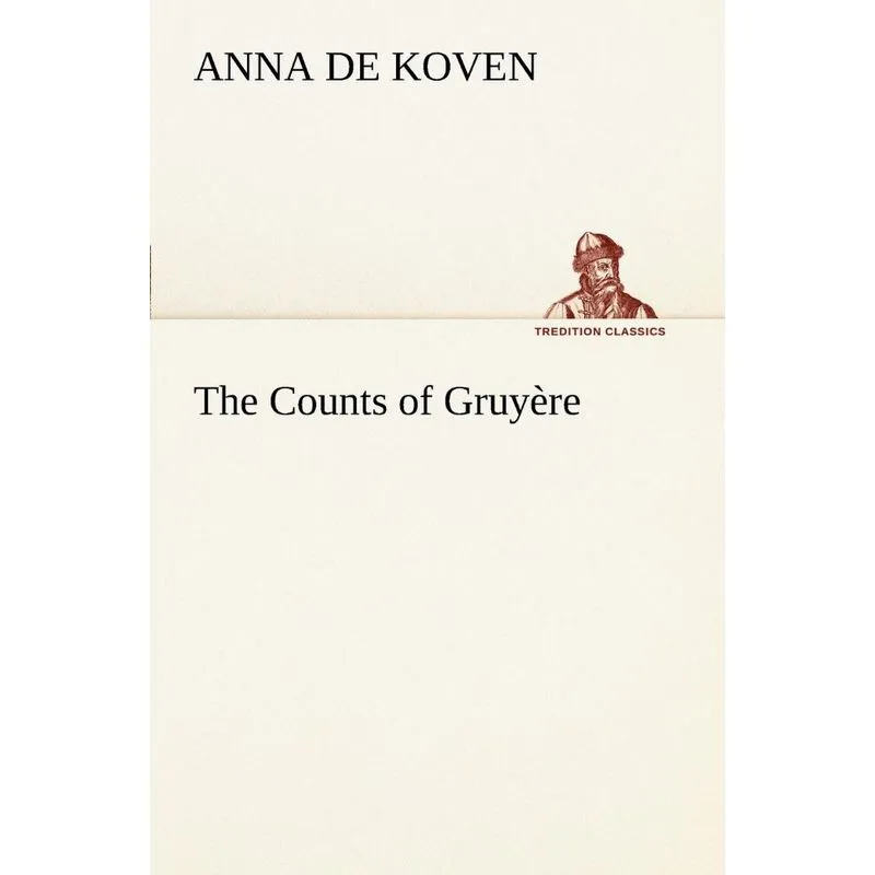 The Counts of Gruyère