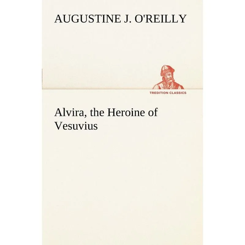 Alvira, the Heroine of Vesuvius