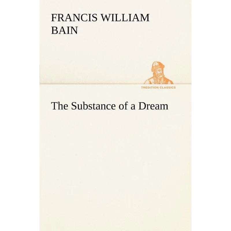 The Substance of a Dream
