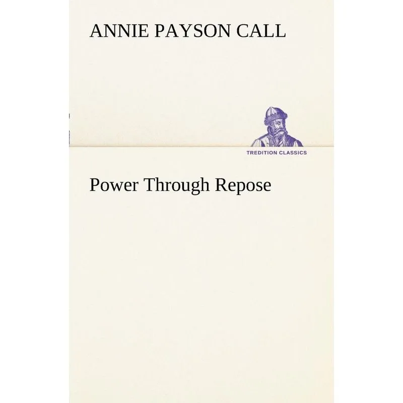 Power Through Repose