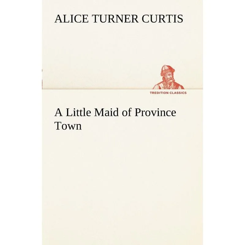 A Little Maid of Province Town