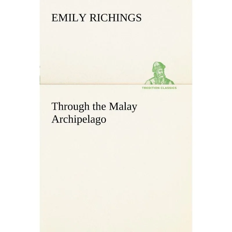 Through the Malay Archipelago