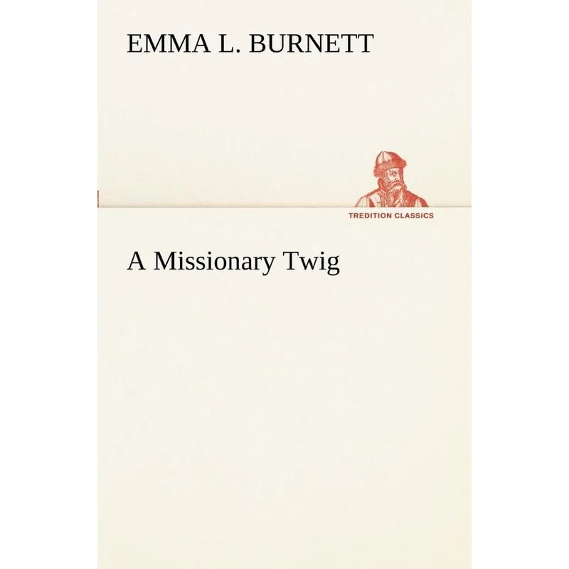A Missionary Twig