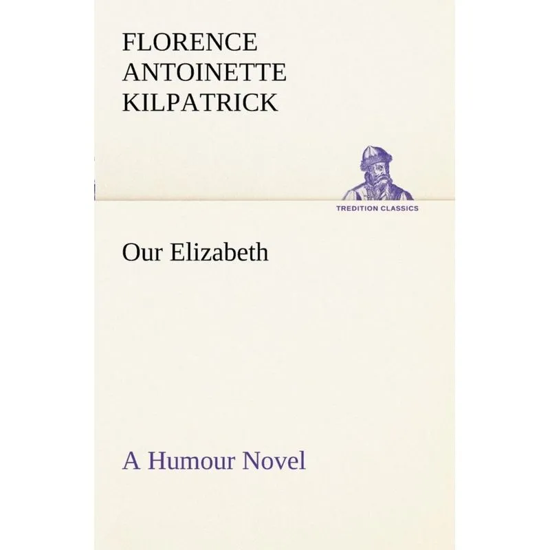 Our Elizabeth A Humour Novel