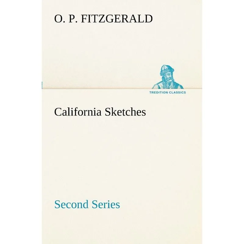 California Sketches, Second Series