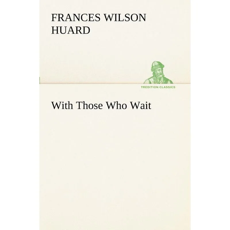 With Those Who Wait