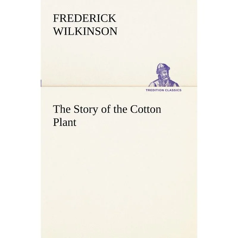 The Story of the Cotton Plant