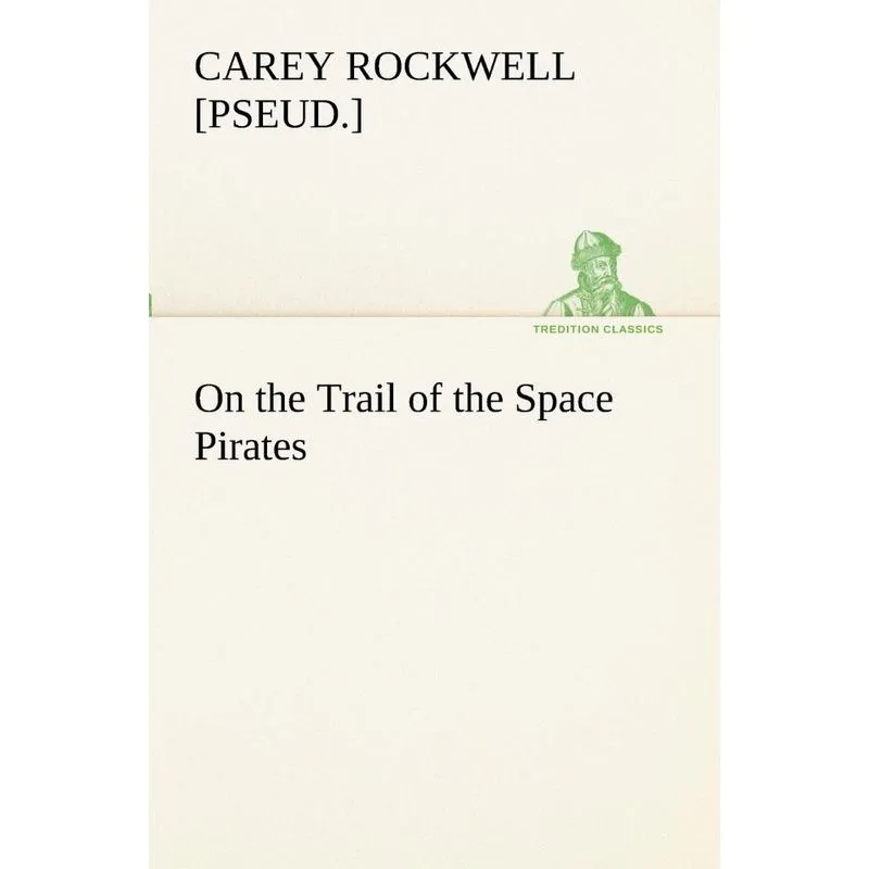 On the Trail of the Space Pirates