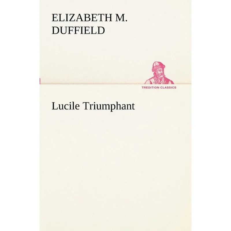 Lucile Triumphant