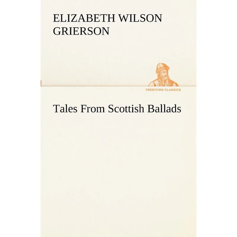 Tales From Scottish Ballads