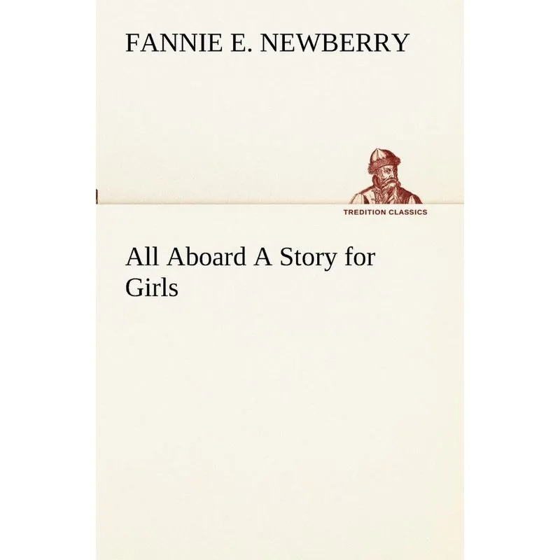 All Aboard A Story for Girls