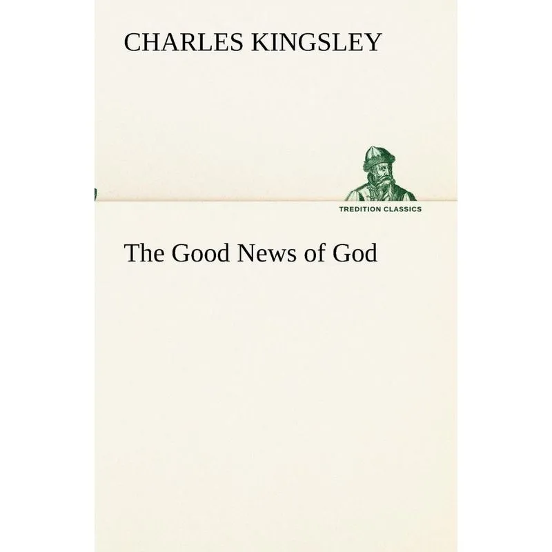 The Good News of God