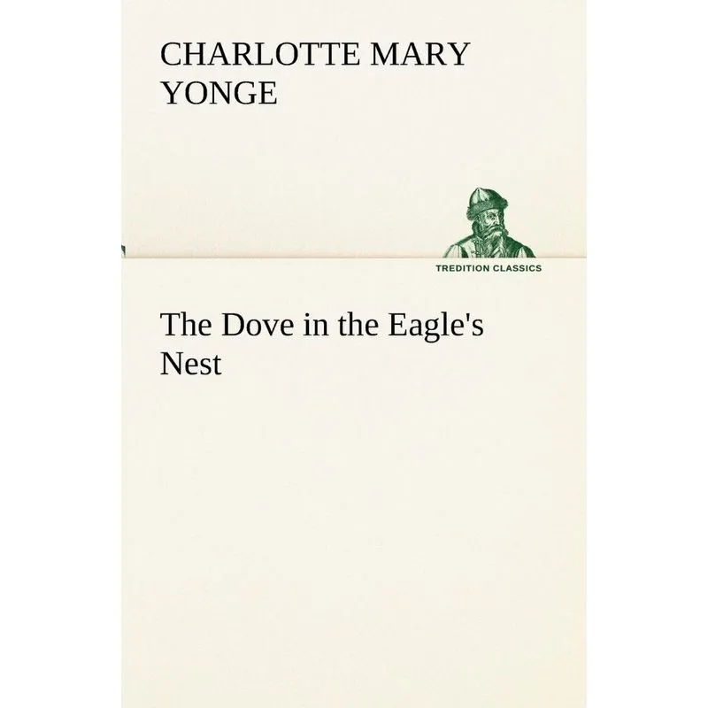 The Dove in the Eagles Nest