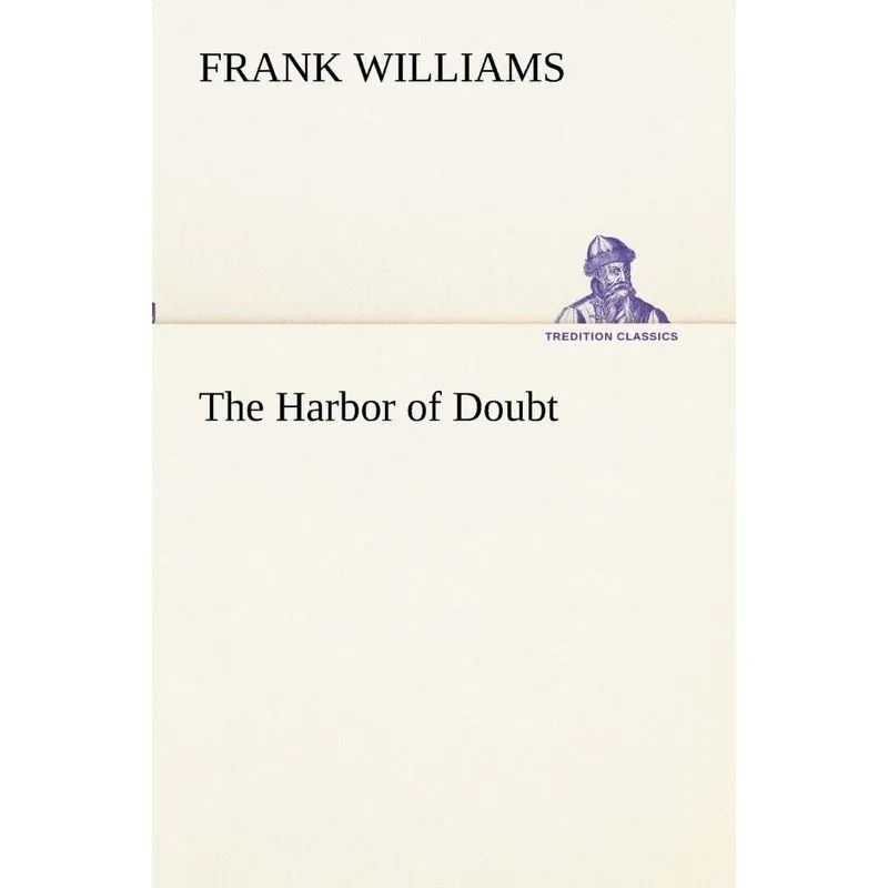 The Harbor of Doubt