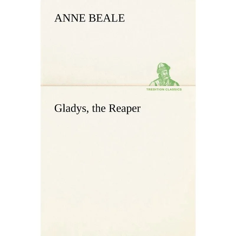 Gladys, the Reaper