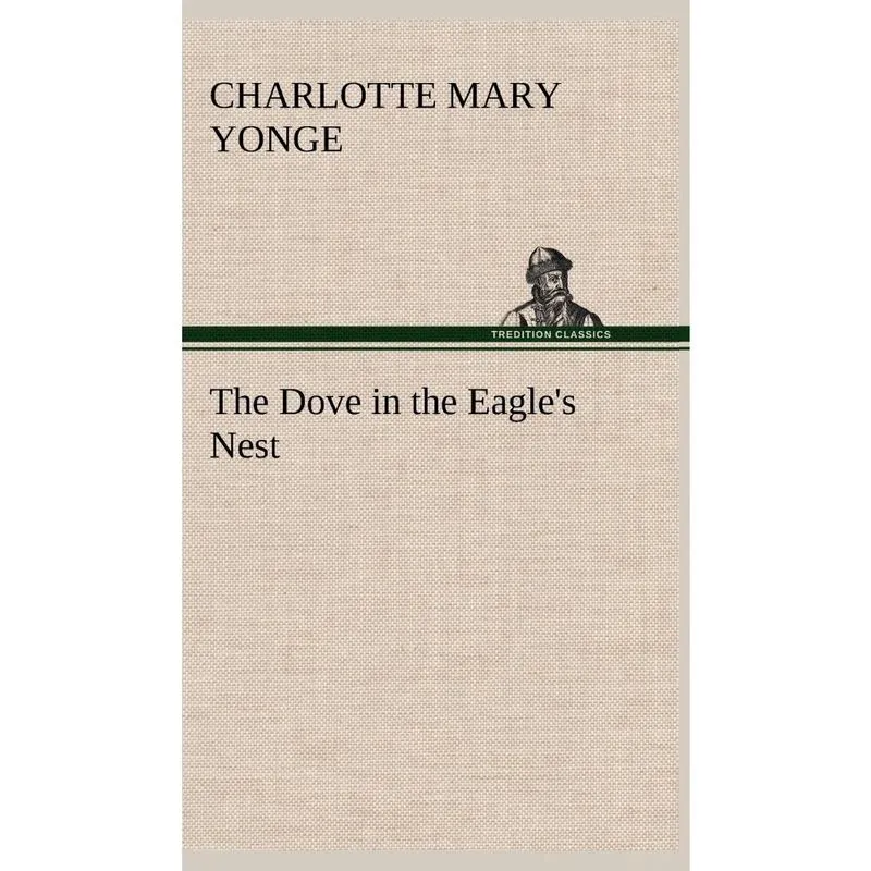 The Dove in the Eagles Nest
