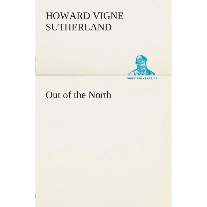 Out of the North