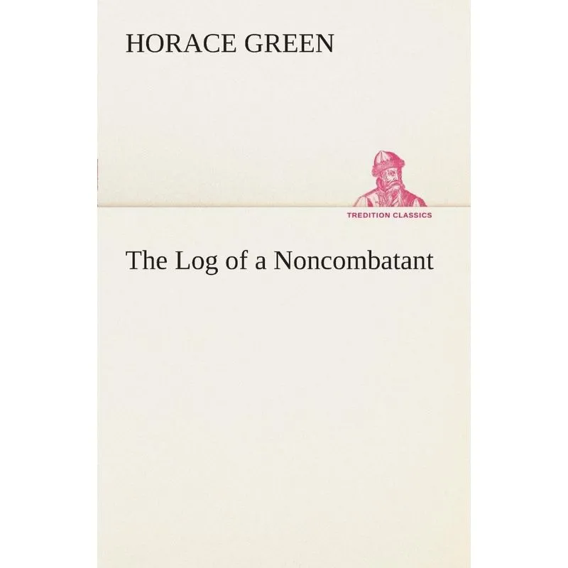 The Log of a Noncombatant