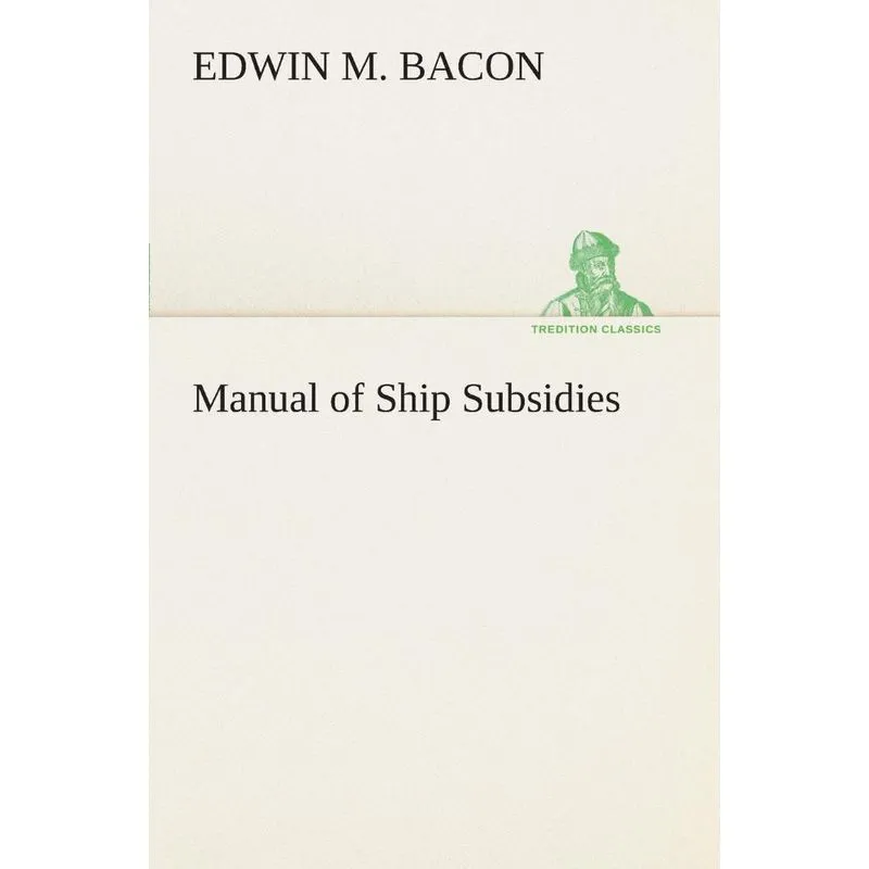 Manual of Ship Subsidies