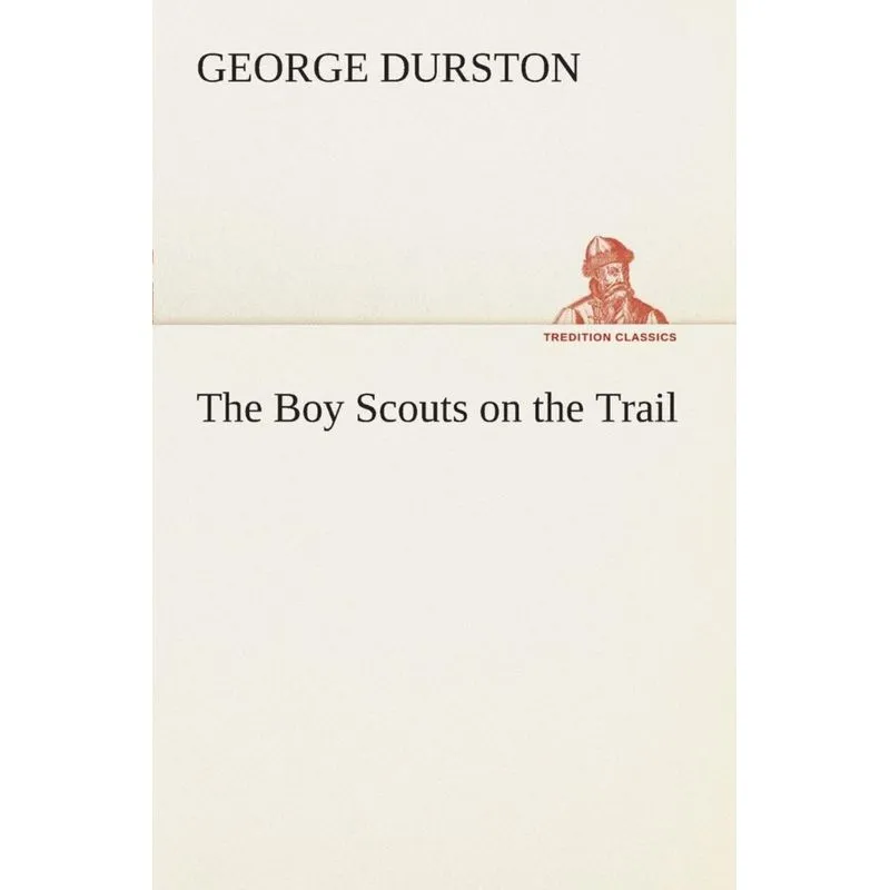 The Boy Scouts on the Trail