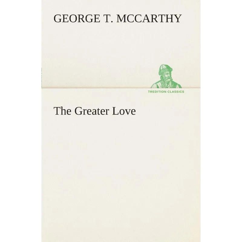 The Greater Love