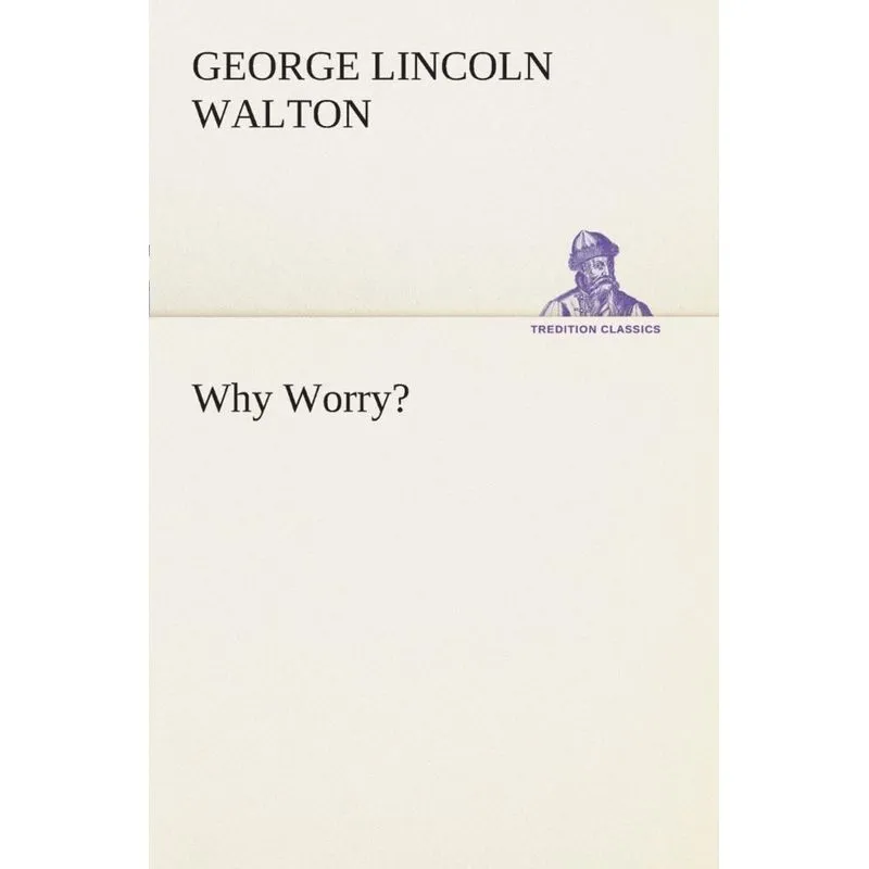 Why Worry?