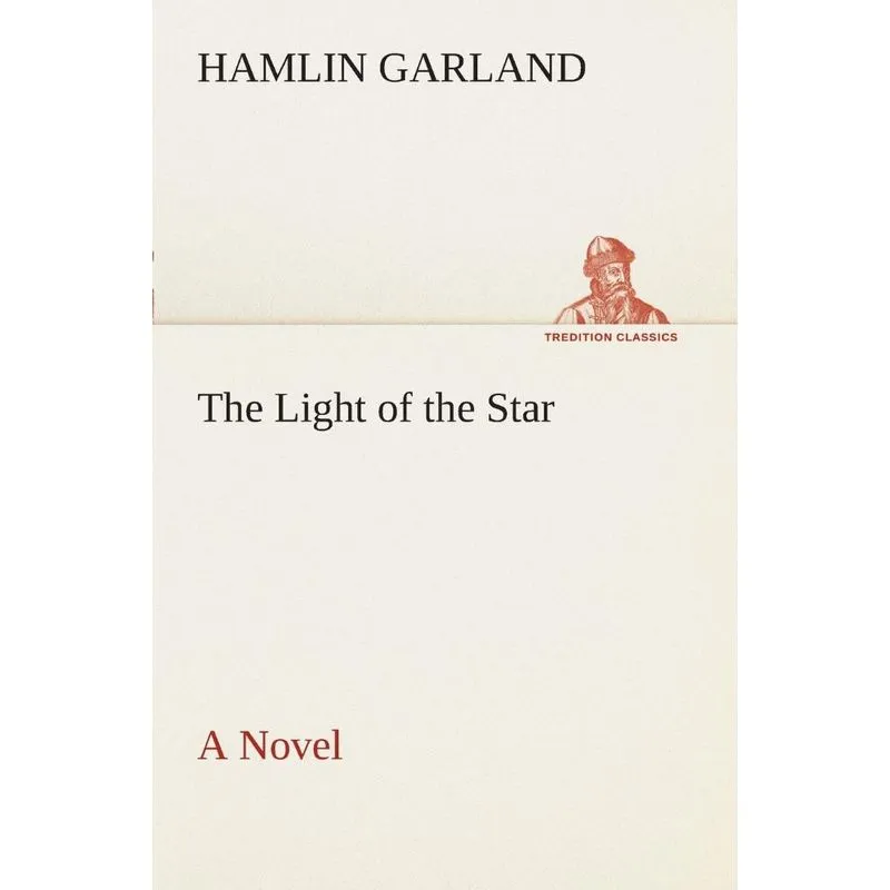 The Light of the Star A Novel