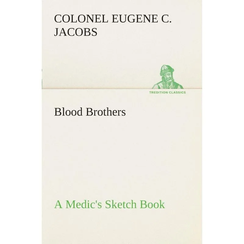 Blood Brothers A Medics Sketch Book