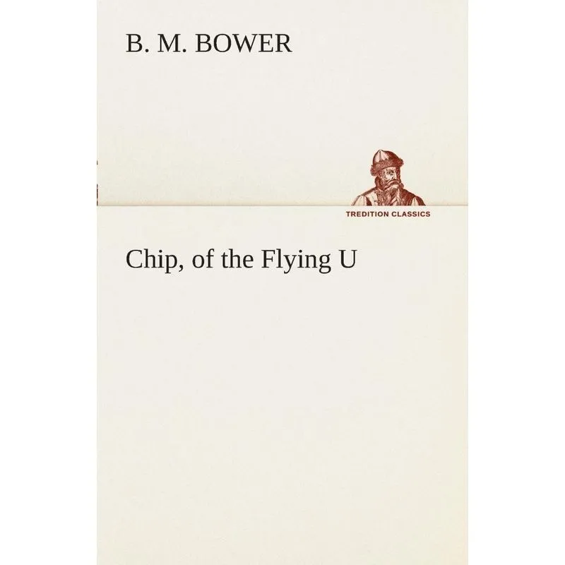 Chip, of the Flying U