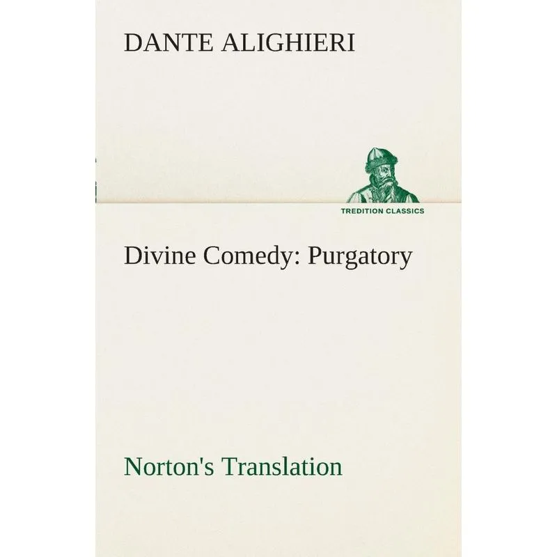 Divine Comedy, Nortons Translation, Purgatory
