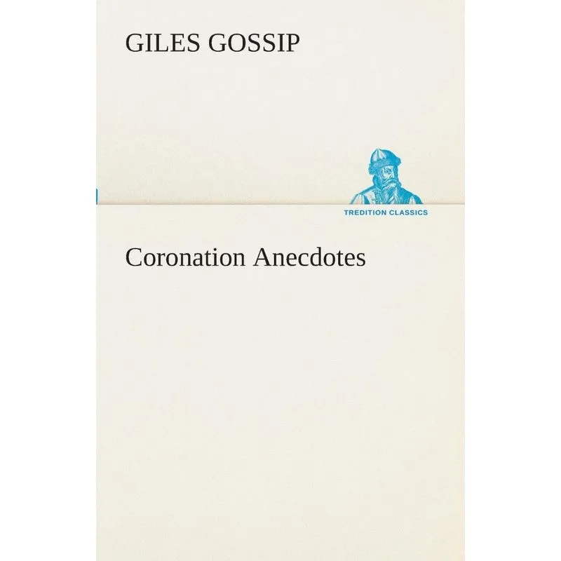 Coronation Anecdotes