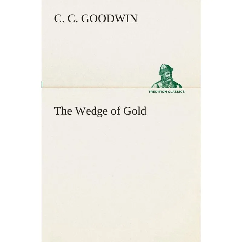 The Wedge of Gold