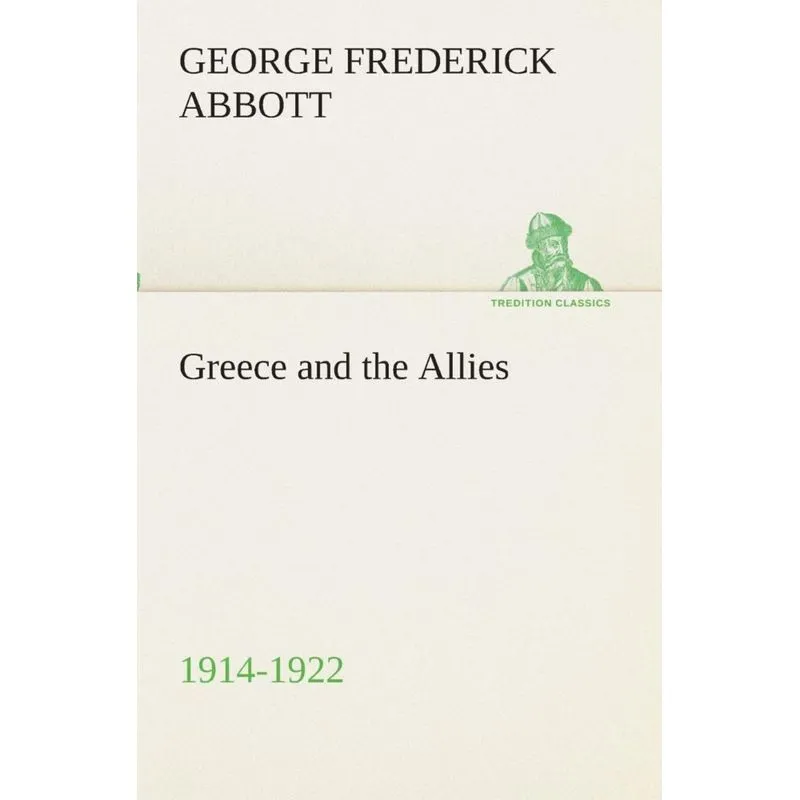 Greece and the Allies 1914-1922