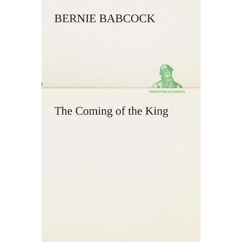 The Coming of the King