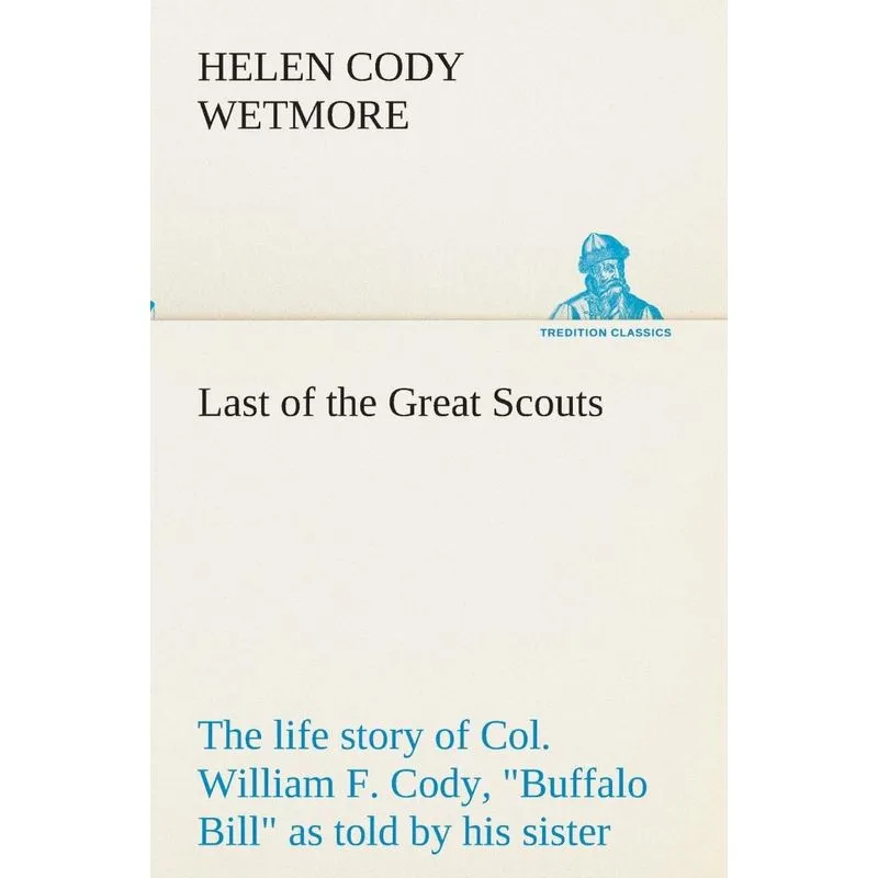 Last of the Great Scouts