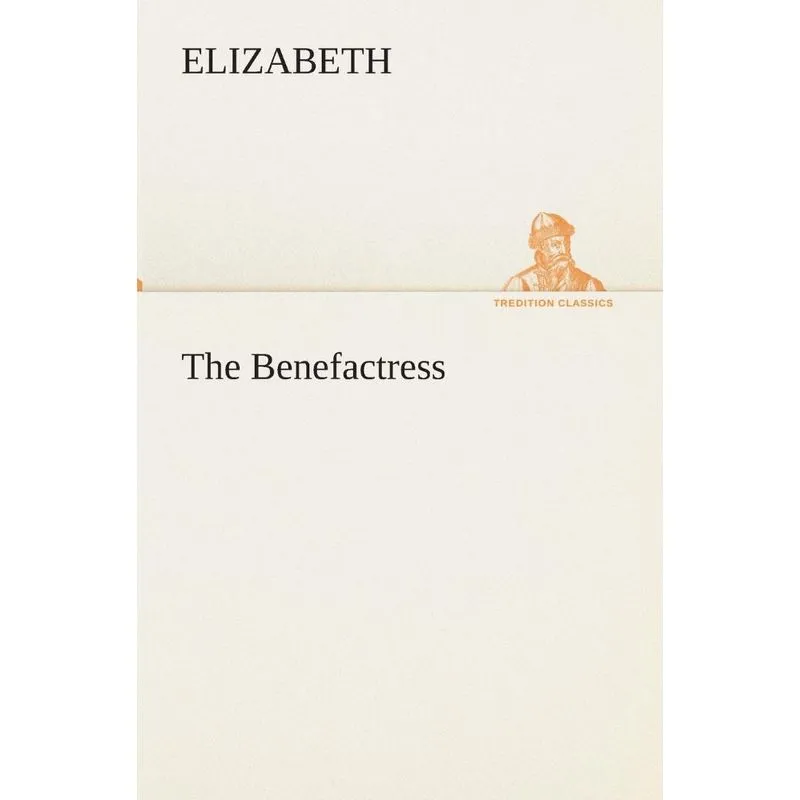 The Benefactress