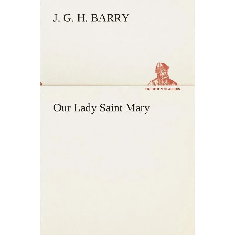 Our Lady Saint Mary
