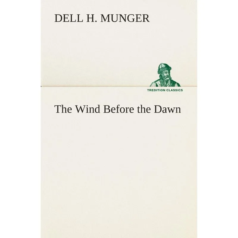 The Wind Before the Dawn