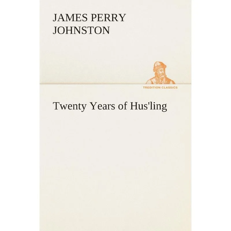Twenty Years of Husling