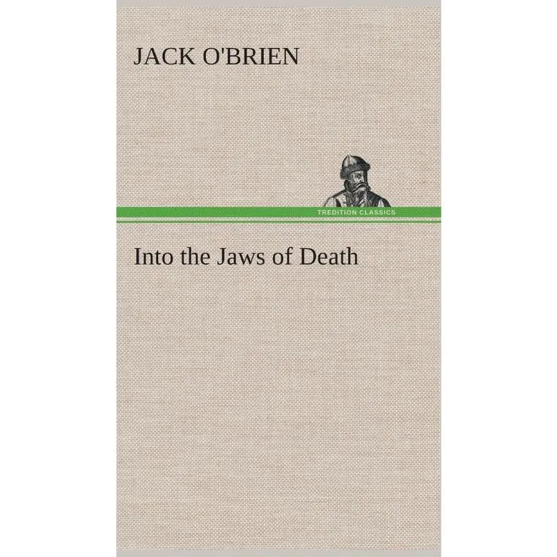 Into the Jaws of Death