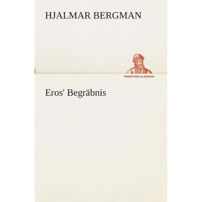 Eros Begräbnis