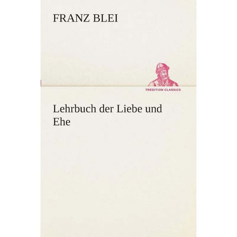 Lehrbuch der Liebe und Ehe