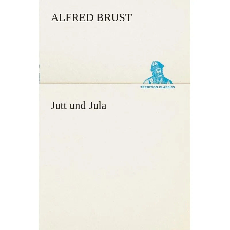Jutt und Jula