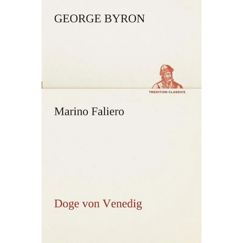 Marino Faliero - Doge von Venedig